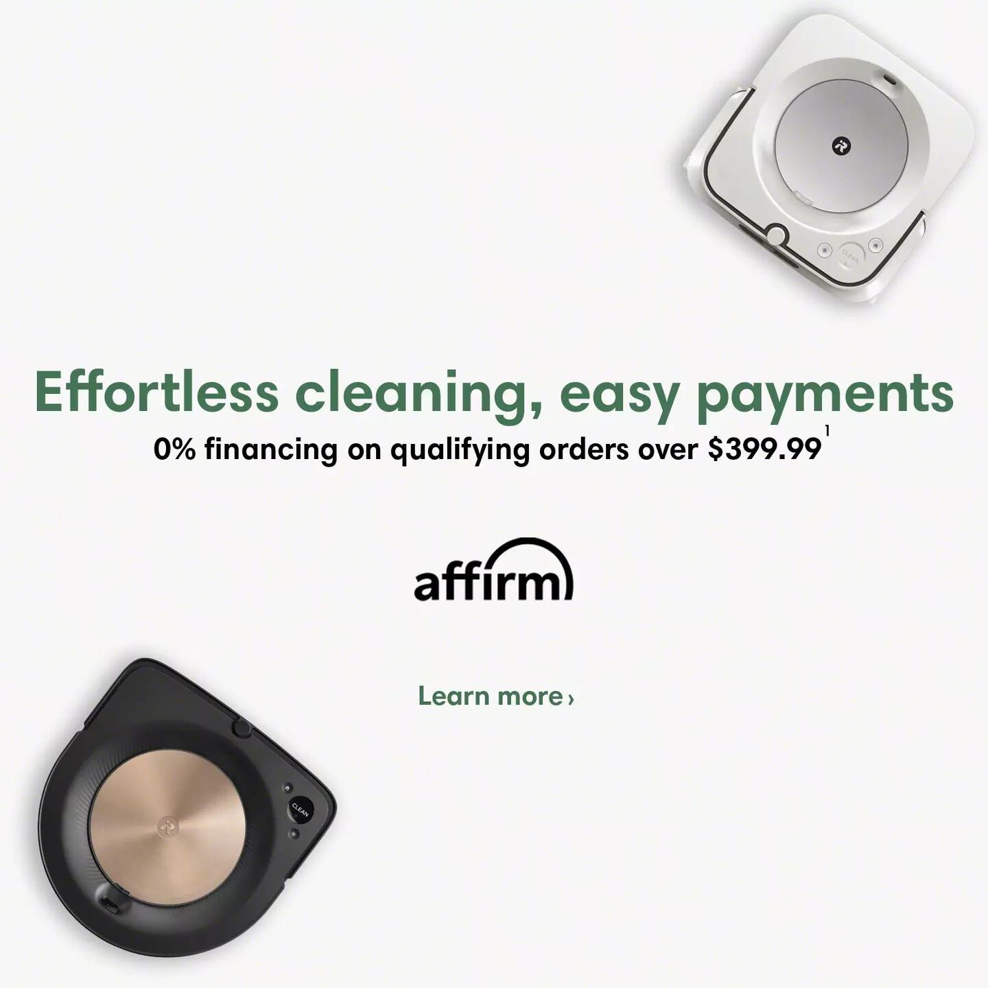iRobot Affirm | Effortless cleaning, easy payments