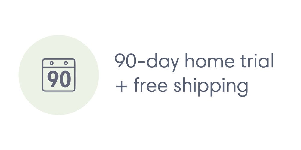 90-day home trial plus free shipping